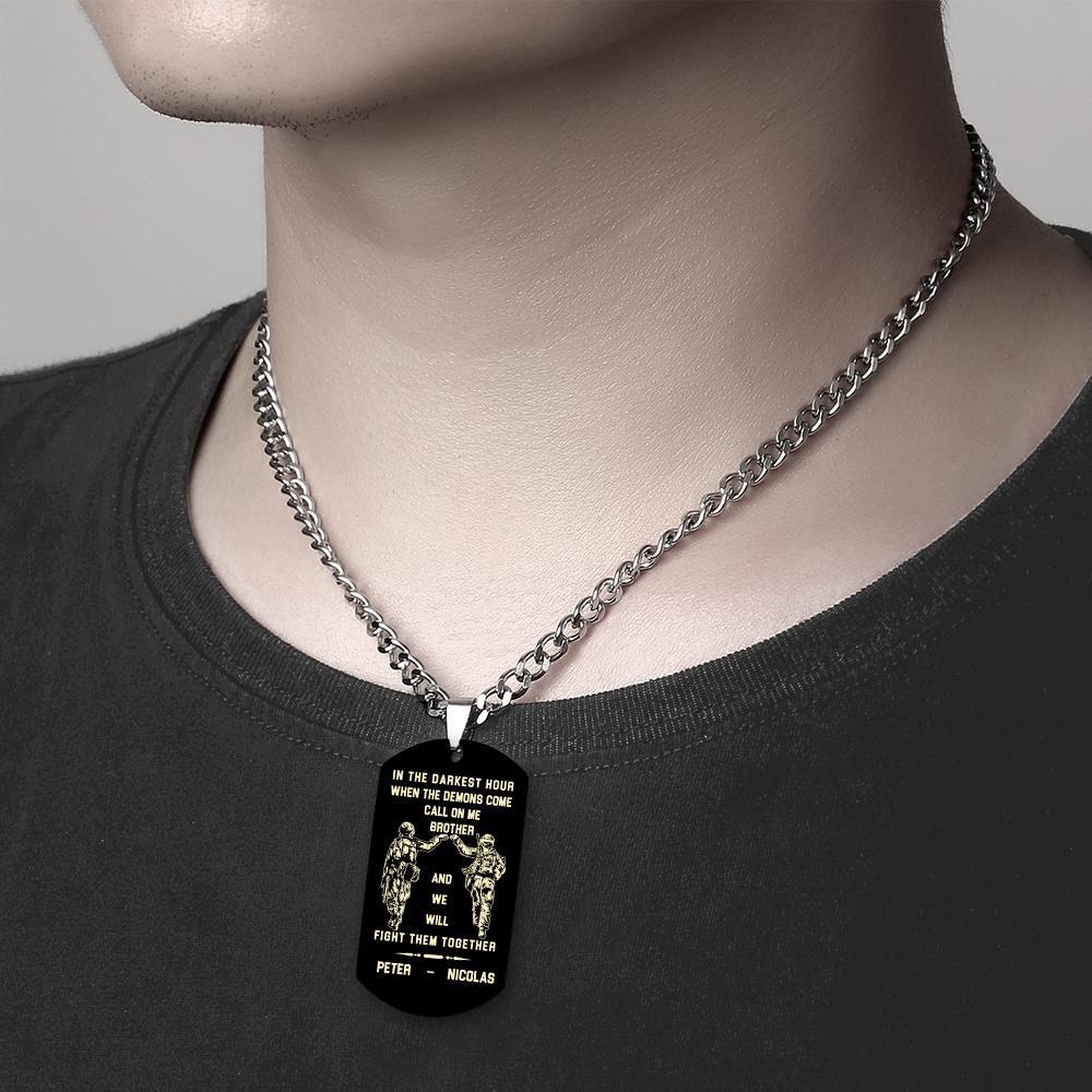 Call On Me Brother Engraved Tag Necklace In The Darkest Hour Gift For Brothers & Friends