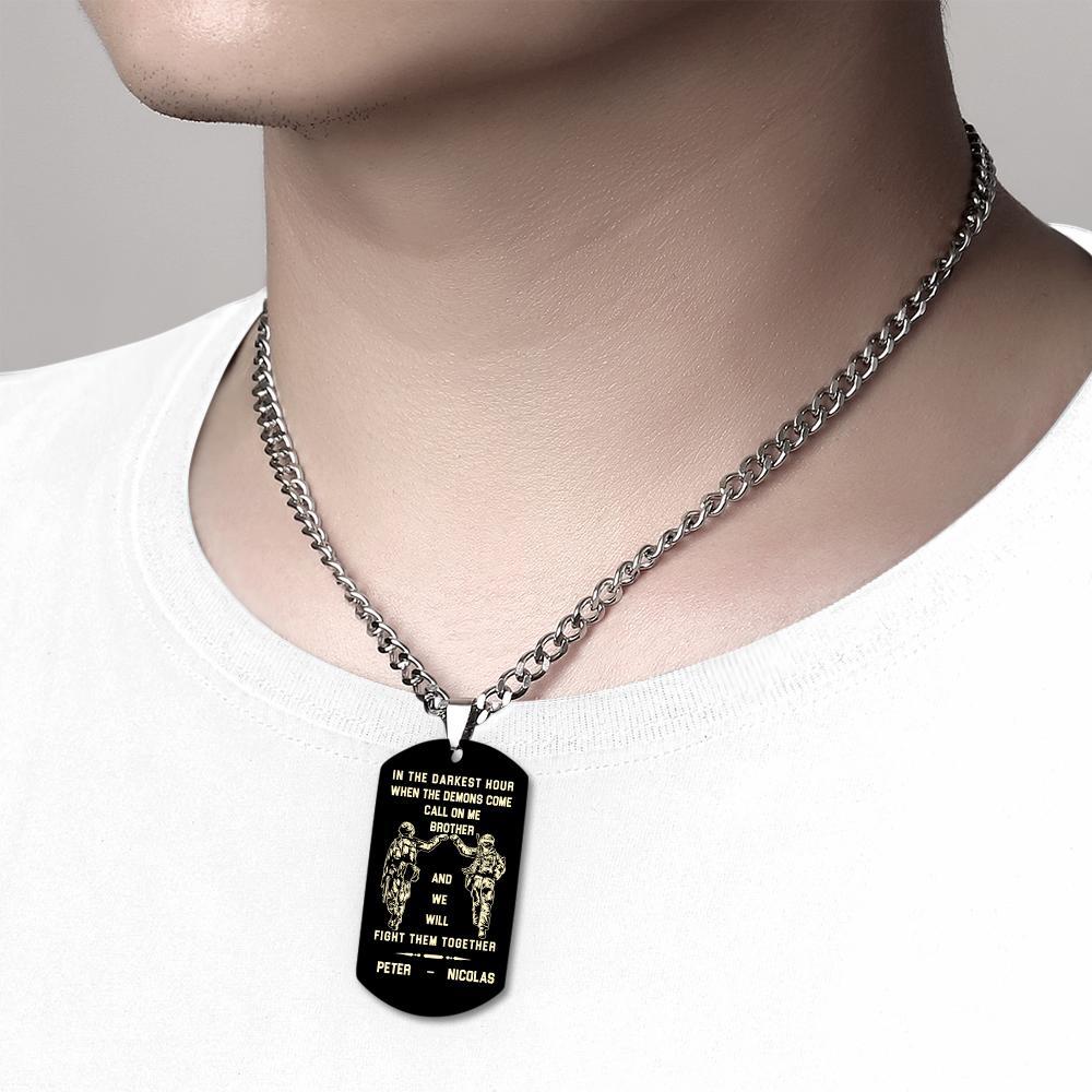 Call On Me Brother Engraved Tag Necklace In The Darkest Hour Gift For Brothers & Friends