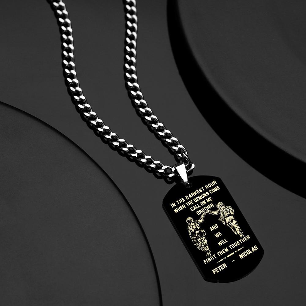 Call On Me Brother Engraved Tag Necklace In The Darkest Hour Gift For Brothers & Friends