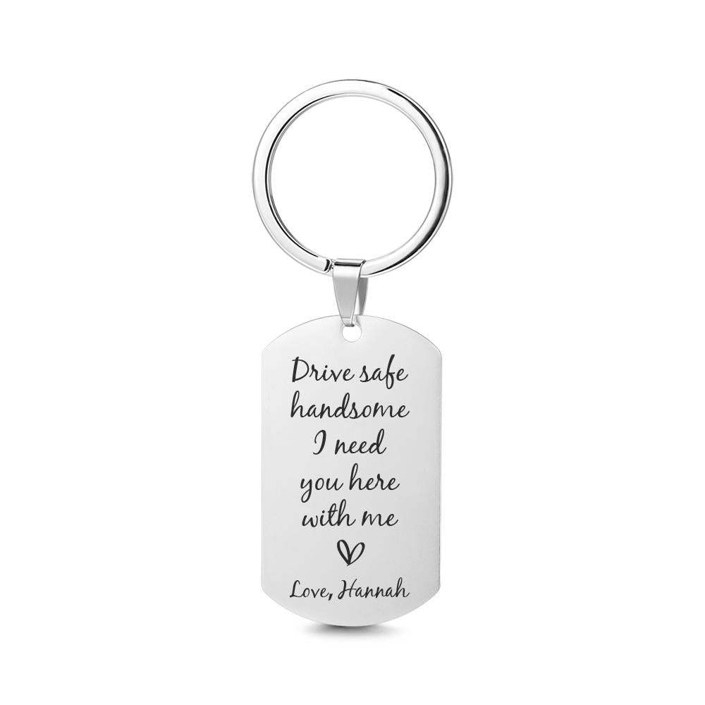 Drive Safe Keychain Customized Photo Gifts Drive Safe I Need You Here With Me Valentines Day Gift For Him - soufeelmy