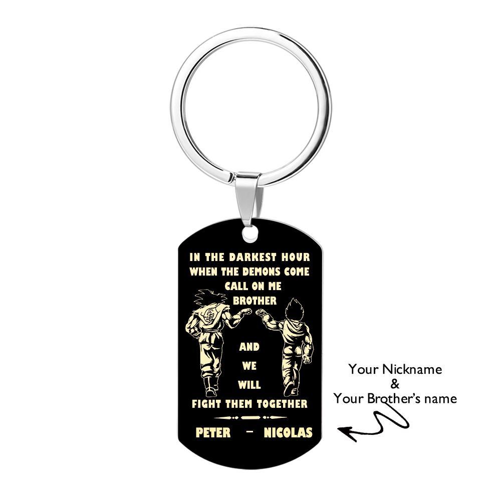 Call On Me Brother Engraved Tag Keychains In The Darkest Hour Gift For Brothers & Friends - soufeelmy