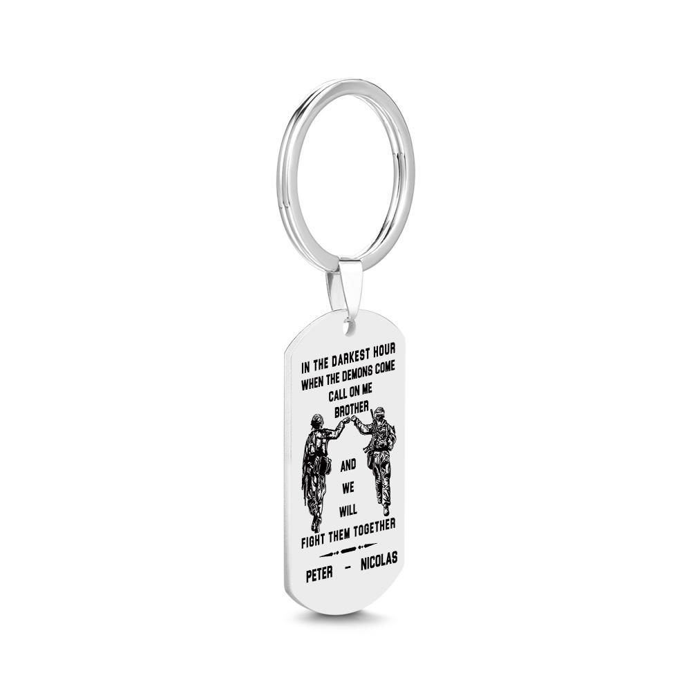 Call On Me Brother Engraved Tag Keychains In The Darkest Hour Gift For Brothers & Friends - soufeelmy