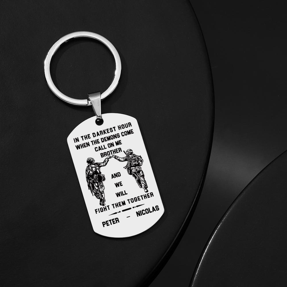 Call On Me Brother Engraved Tag Keychains In The Darkest Hour Gift For Brothers & Friends - soufeelmy