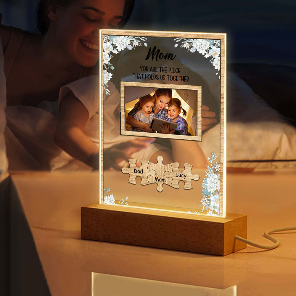 Personalized Mom You Are the Piece that Holds Us Together Photo Acrylic Night Light Mother's Day Gift for Mom - soufeelmy