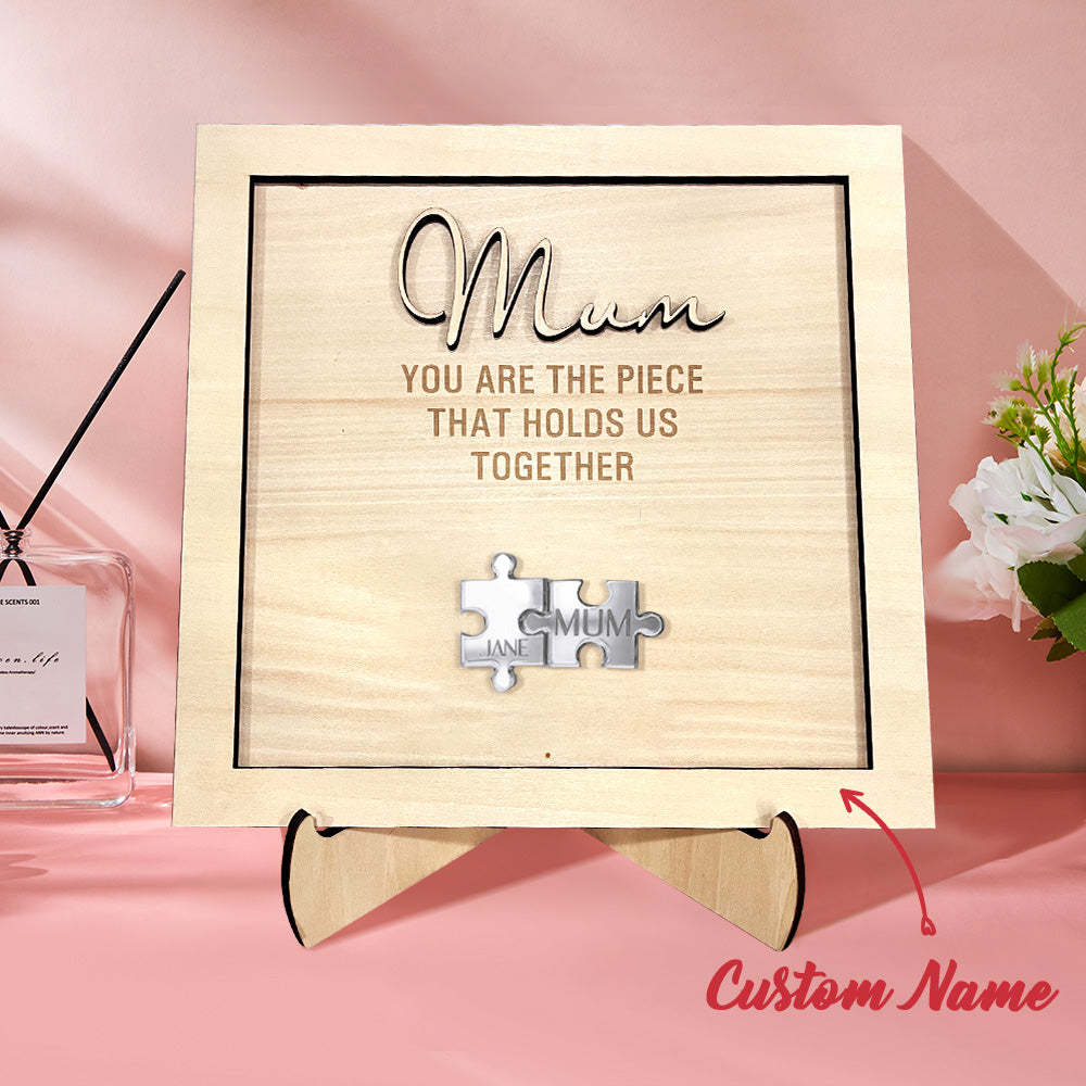 You Are the Piece That Holds Us Together Personalized Mum Puzzle Plaque Mother's Day Gift - soufeelau