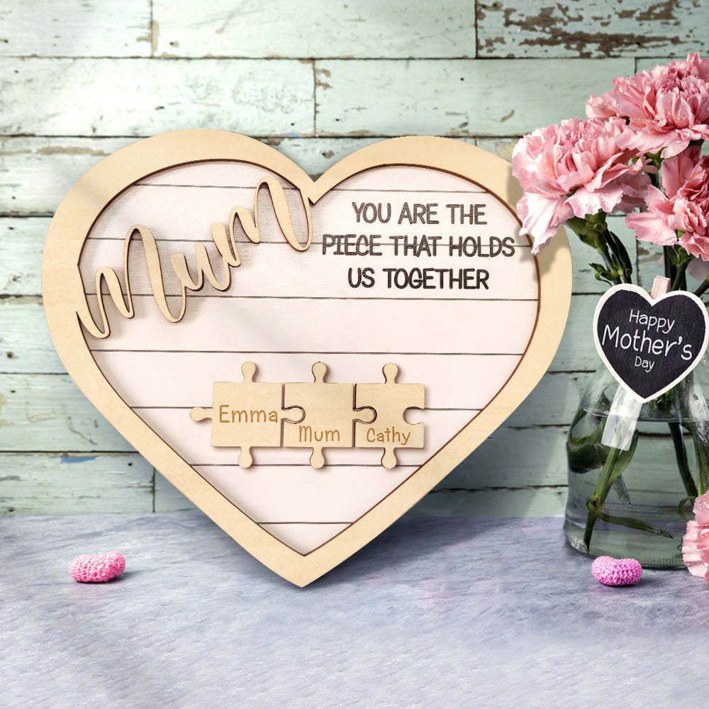 Custom Mum You Are the Piece That Holds Us Together Puzzle Piece Sign Mother's Day Gifts - soufeelau