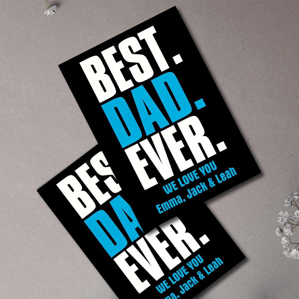 Custom Text Greeting Card For Father's Day Special Card Gift Best Dad Ever - soufeelau