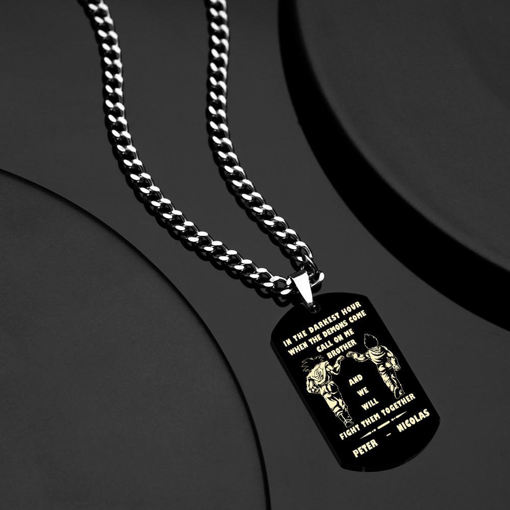 Call On Me Brother Engraved Tag Necklace In The Darkest Hour Gift For Brothers & Friends - soufeelau