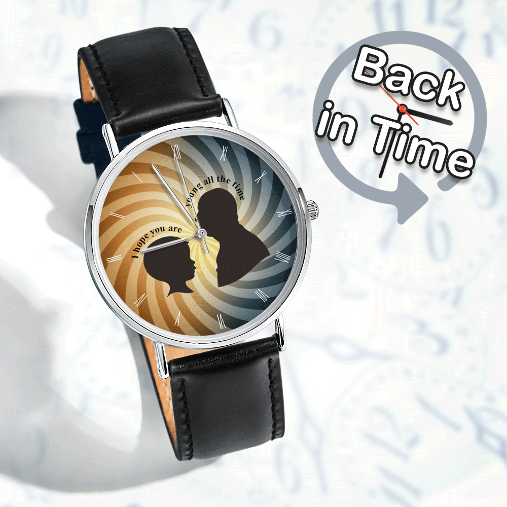 Custom Backward Watch Back In Time Watch - Forever Young