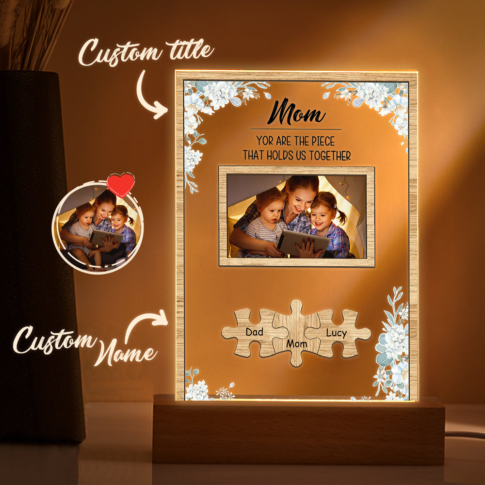 Personalized Mom You Are the Piece that Holds Us Together Photo Acrylic Night Light Mother's Day Gift for Mom - soufeelau