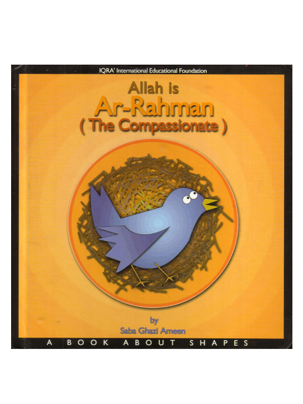 Allah is Ar-Rahman (The Compassionate)