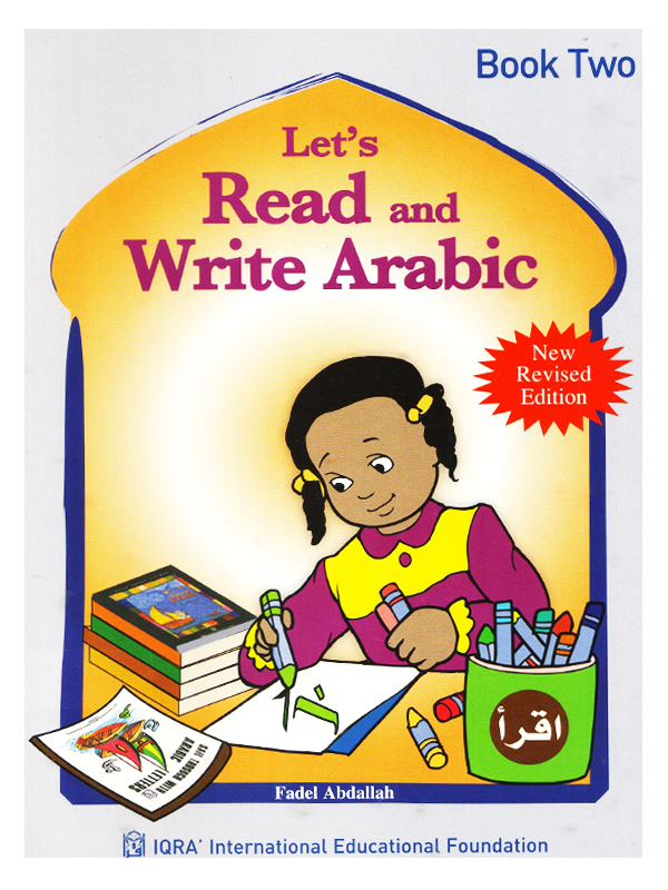 Let’s Read and Write Arabic Book Two