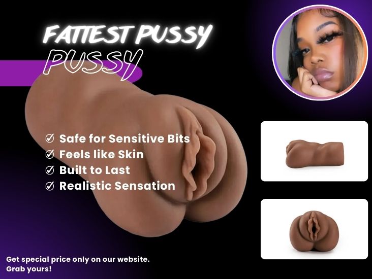 Fattest Pussy's Pussy