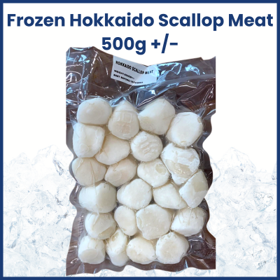 Frozen Hokkaido Scallop Meat 500g +/- 日本北海道带子