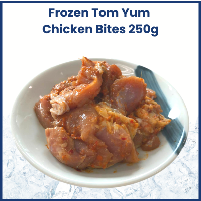 Frozen Tomyum Chicken Bites 250g 泰式东炎嫩鸡肉