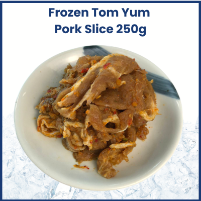 Frozen Tomyum Pork Slice 250g 泰式东炎猪肉片