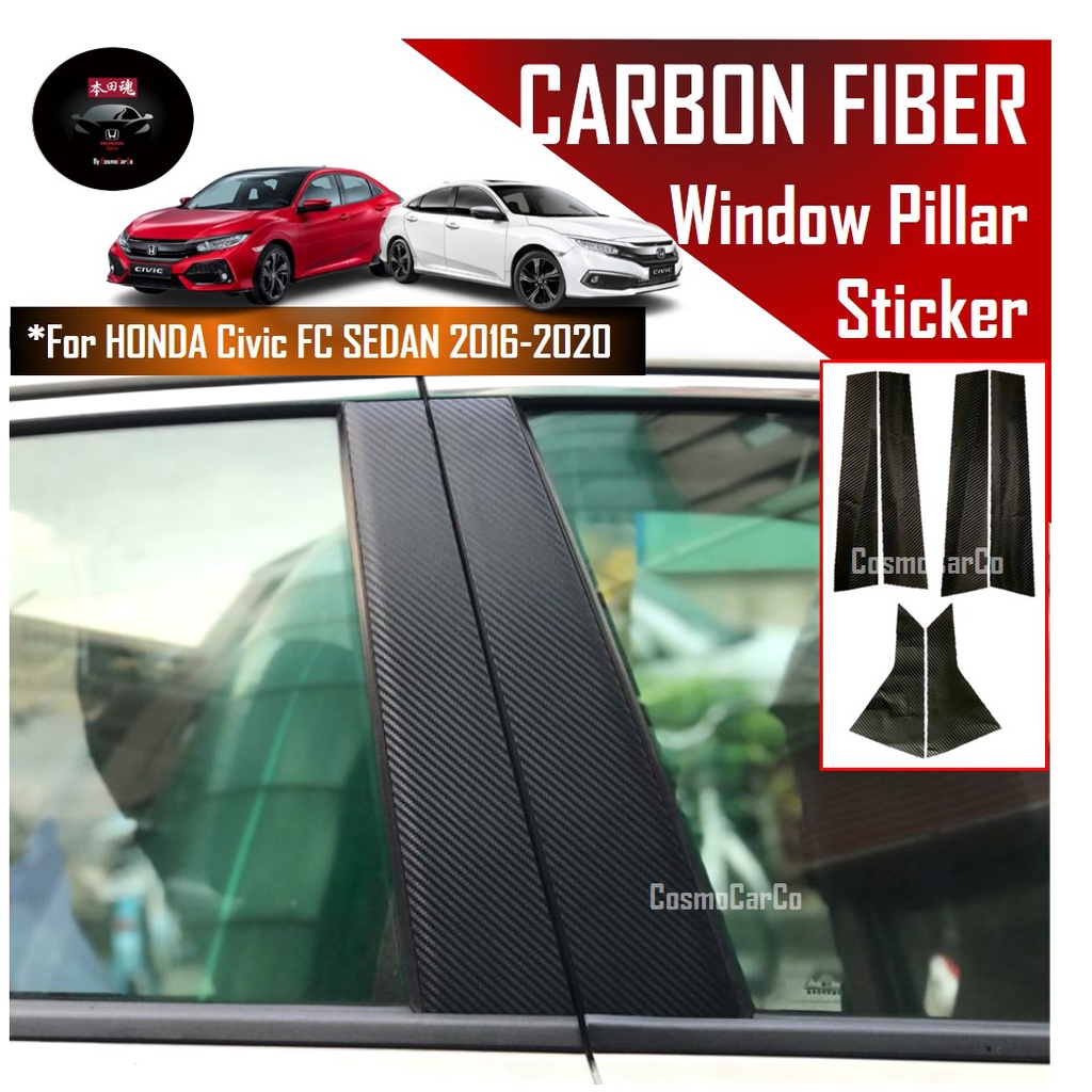 🔥SG SELLER🔥 Honda CIVIC FC 10th Gen 2016-2020 Car Window Pillar Sticker Door Carbon Fiber Decal Protector Accessories