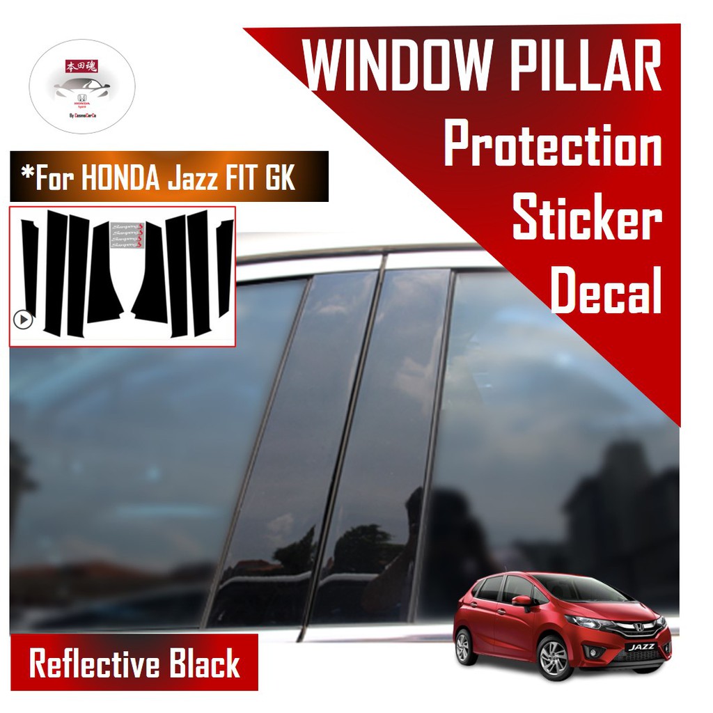 Honda Jazz/Fit Window Pillar Door Sticker Glossy Black Decal Protector Car Accessories GK GK3 GK5 GP3 GP5