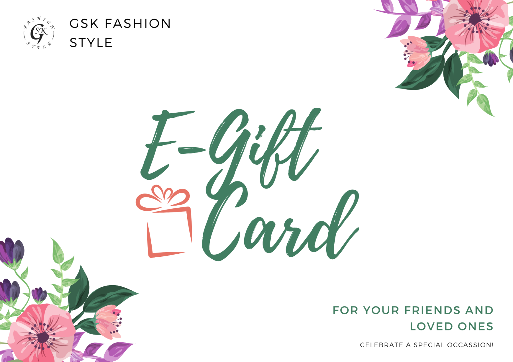 GSK FASHION STYLE E-GIFT CARD